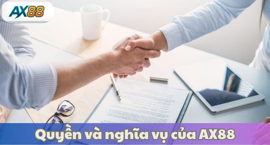 Quyền và nghĩa vụ của AX88
