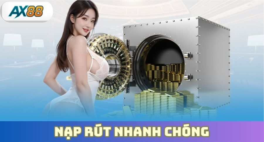 Hướng Dẫn Nạp Rút AX88 nhanh chóng , bảo mật